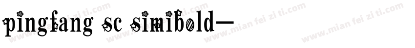 pingfang sc simibold字体转换